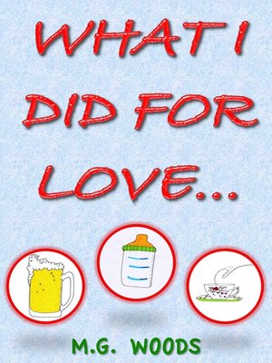 cover image of What I Did For Love...